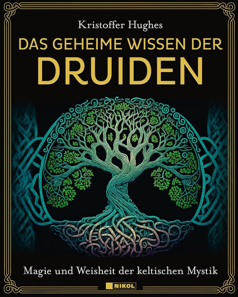 Das geheime Wissen der Druiden